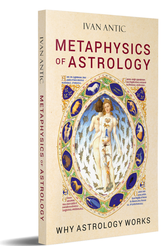Metaphysics of Astrology: Why Astrology Works