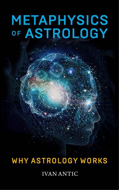 Metaphysics of Astrology - Why Astrology Works - Book Cover